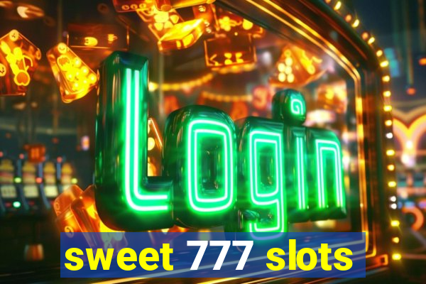 sweet 777 slots